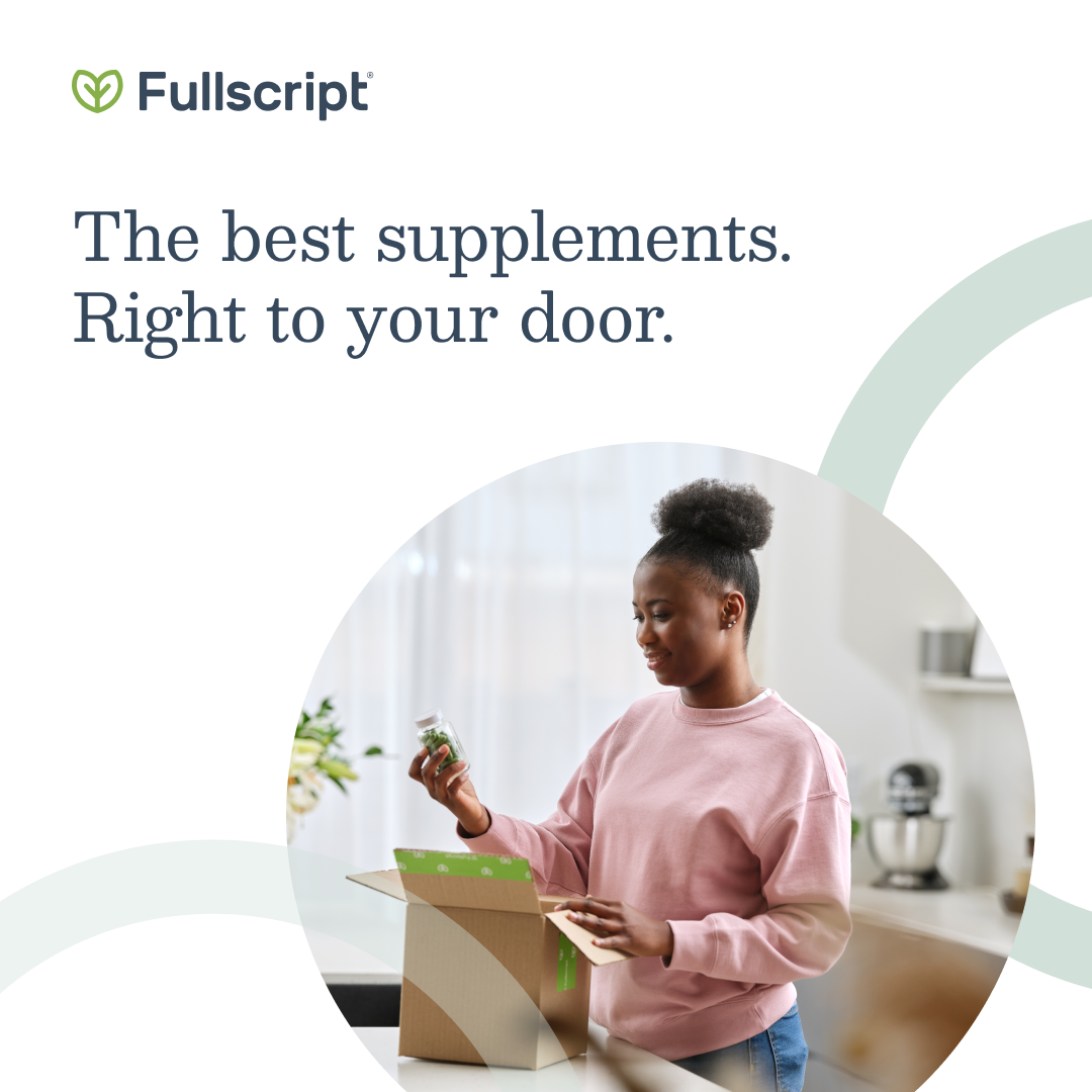 The best supplements, delivered right to your door with Fullscript